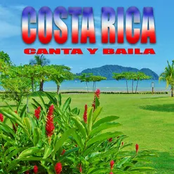Costa Rica Canta Y Baila