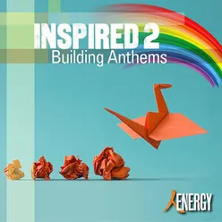 INSPIRED 2 - Building Anthems