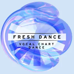 Fresh Dance! - Vocal Chart Dance