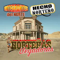 Norteñas Llegadoras