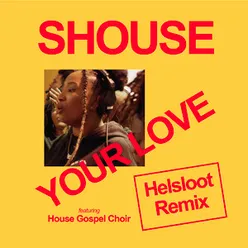 Your Love (feat. House Gospel Choir)