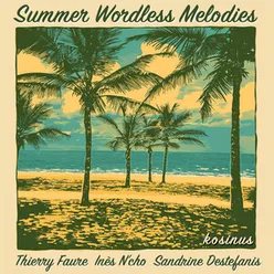 Summer Wordless Melodies