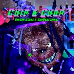 CHIP & CHOP