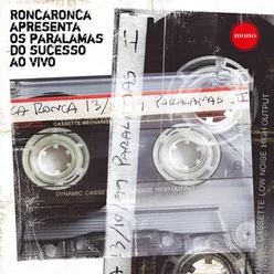 RoncaRonca Apresenta Os Paralamas do Sucesso