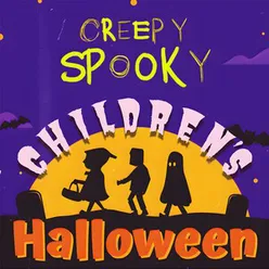 Creepy Spooky Children's Halloween