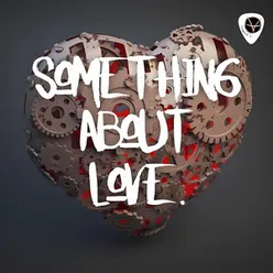 Something About Love