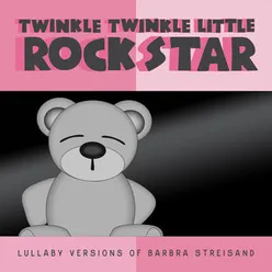 Lullaby Versions of Barbra Streisand