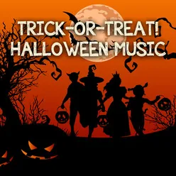 Trick-Or-Treat! Halloween Music