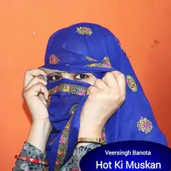Hot Ki Muskan