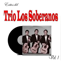 Exitos del Trio Los Soberanos, Vol. 1