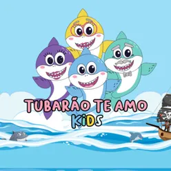 Tubarão Te Amo Kids