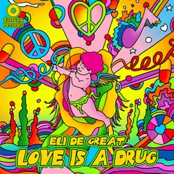 Love Is A Drug