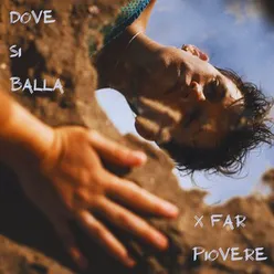 Dove Si Balla x Far Piovere