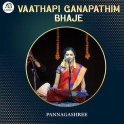 Vaathapi Ganapathim Bhaje
