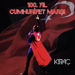 100.Yıl Cumhuriyet Marşı