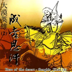 Hero of the Desert - Genghis Khan 2