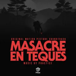 Masacre En Teques (Original Motion Picture Soundtrack)