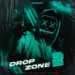 Drop Zone 2: Hip Hop and EDM Hybrid Trailers