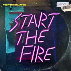 Start the Fire