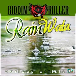 Rain Wata Riddim