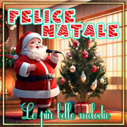 Felice Natale - le più belle melodie