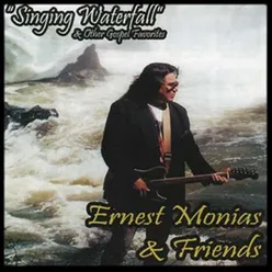 Ernest Monias & Friends "Singing Waterfall"