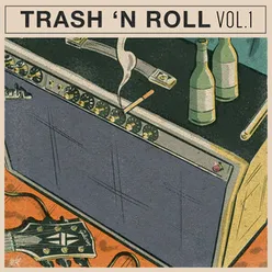 Trash N Roll, Vol. 1