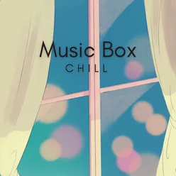 Music Box: Chill