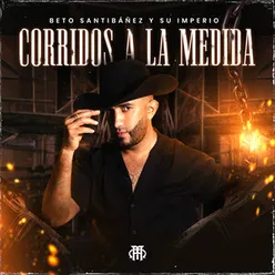 Corridos A La Medida