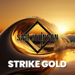 Strike Gold