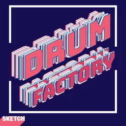 Drum Factory