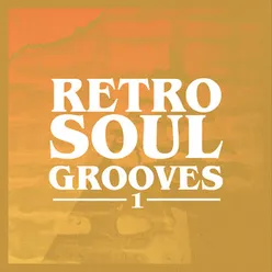 Retro Soul Grooves, Vol. 1