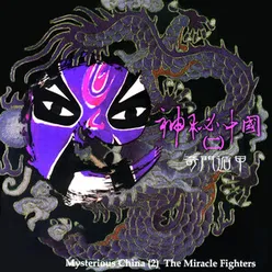 Mysterious China 2 - The Miracle Fighters