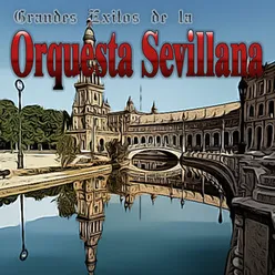 Grandes Exitos de la Orquesta Sevillana
