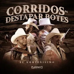 Corridos Pa' Destapar Botes