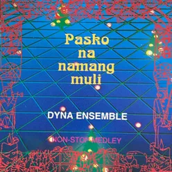 PASKO NA NAMANG MULI  (Medley)