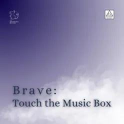 Brave: Touch the Music Box