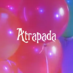 Atrapada