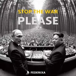 STOP THE WAR PLEASE