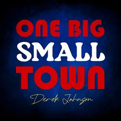 One Big Small Town