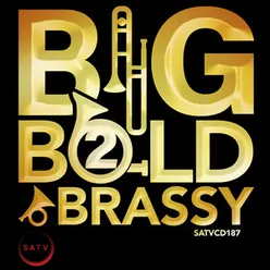 Big, Bold and Brassy 2