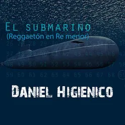 El Submarino (Reggaetón en Re menor)