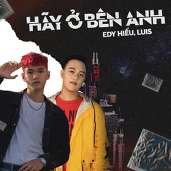 Hãy Ở Bên Anh