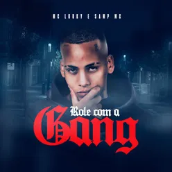 Rolê Com A Gang