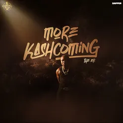 More Kashcoming