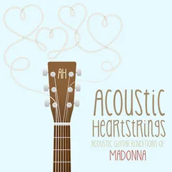 Acoustic Guitar Renditions of Madonna