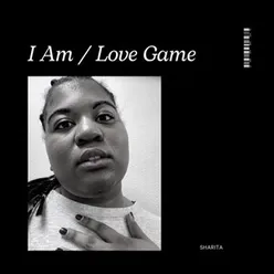 I Am/Love Game