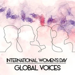 International Women's Day: Global Voices