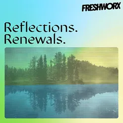 Reflections, Renewals