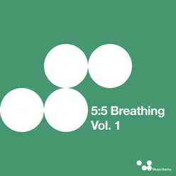 5:5 Breathing, Vol. 1